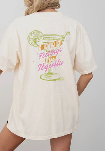 Need Tequila Tee