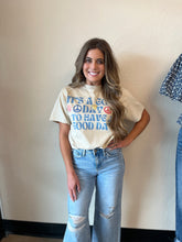 Load image into Gallery viewer, Good Day Tee